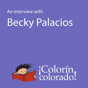 An Interview With Becky Palacios thumbnail