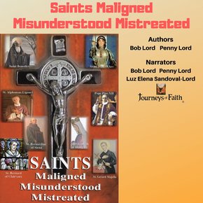 Saints Maligned Misunderstood Mistreated thumbnail