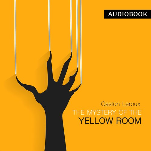 The Mystery of the Yellow Room