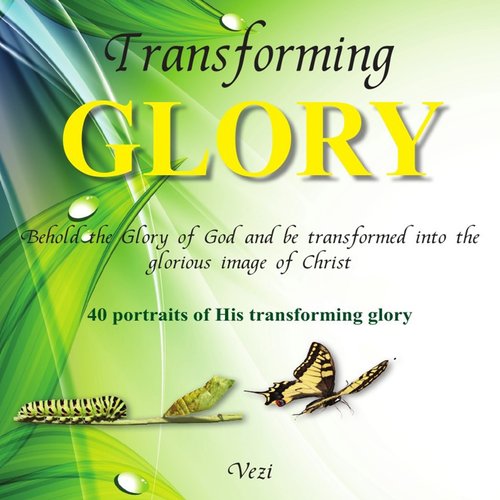 Transforming Glory