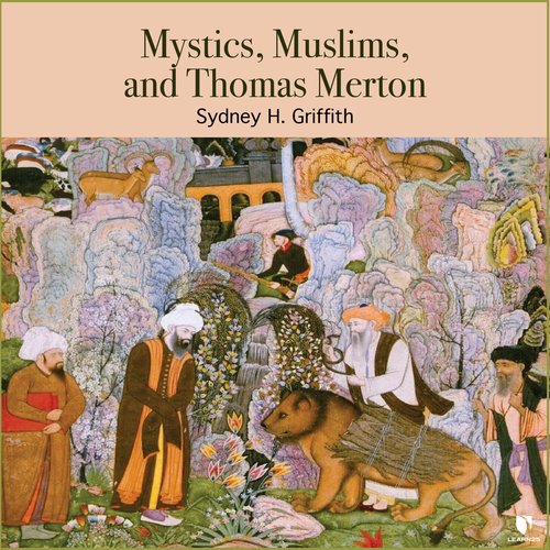 Mystics Muslims and Thomas Merton