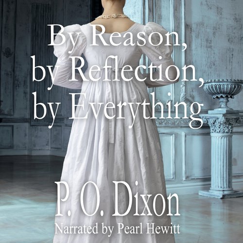 By Reason by Reflection by Everything