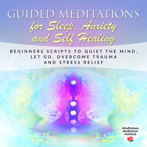 Guided Meditations for Sleep Anxiety and Self Healing