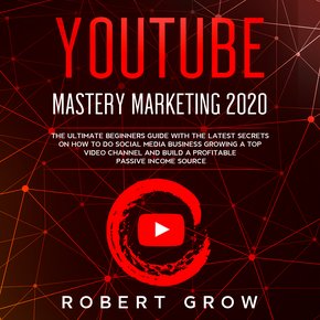 YOUTUBE MASTERY MARKETING 2020 thumbnail