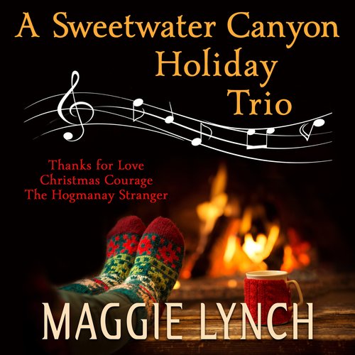 A Sweetwater Canyon Holiday Trio