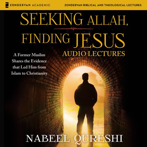 Seeking Allah Finding Jesus: Audio Lectures