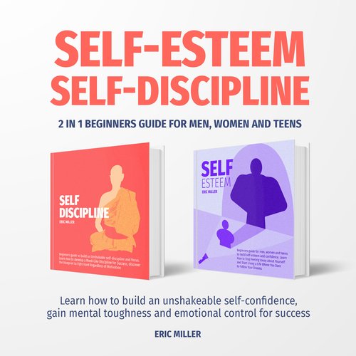 SELF-ESTEEM SELF-DISCIPLINE