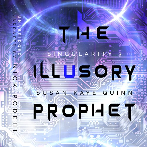 Illusory Prophet The (Singularity 3)