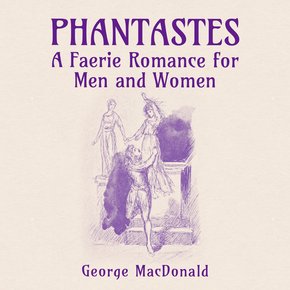 Phantastes: A Faerie Romance for Men and Women thumbnail