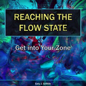Reaching the Flow State: Get into Your Zone thumbnail