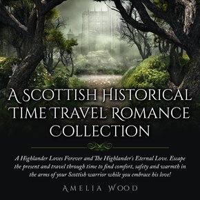 A Scottish Historical Time Travel Romance Collection thumbnail