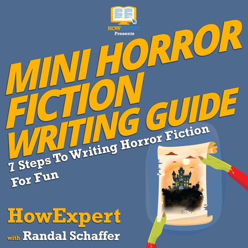 Mini Horror Fiction Writing Guide