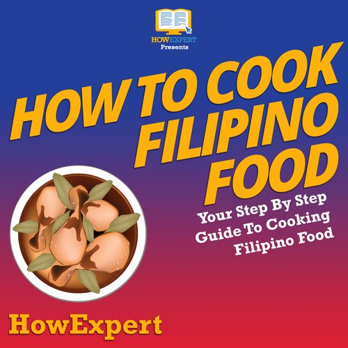 How To Cook Filipino Food