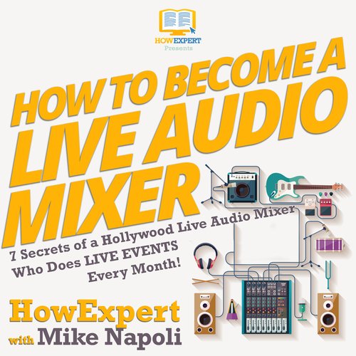 How To Become A Live Audio Mixer