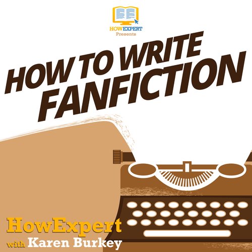 How To Write Fanfiction