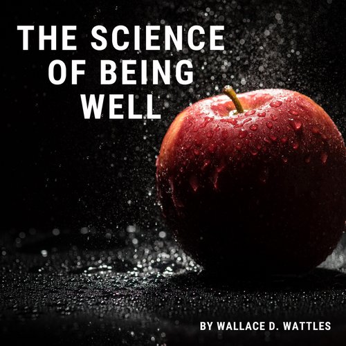 The Science of Being Well