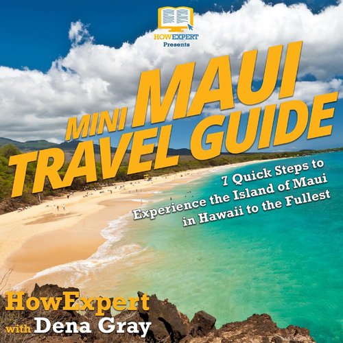 Mini Maui Travel Guide