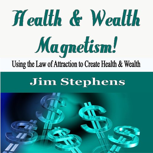 Health & Wealth Magnetism!