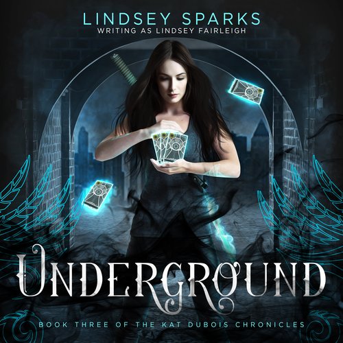 Underground (Kat Dubois Chronicles #3)