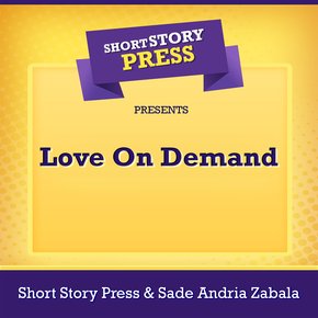 Short Story Press Presents Love On Demand thumbnail