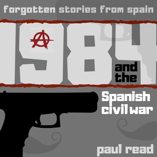 1984 And The Spanish Civil War