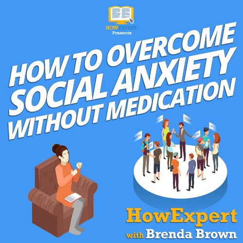 How to Overcome Social Anxiety Without Medication