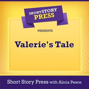 Short Story Press Presents Valerie's Tale thumbnail