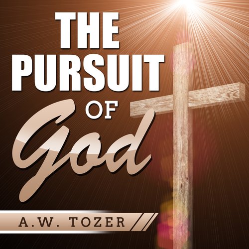 The Pursuit of God