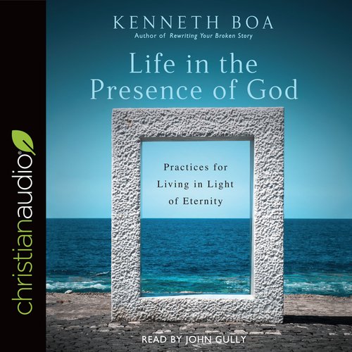 Life in the Presence of God