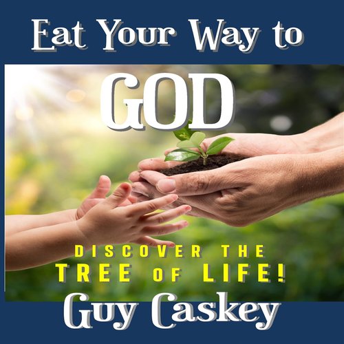 Eat Your Way to God