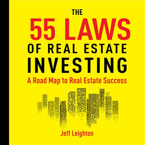 55 Laws of Real Estate Investing