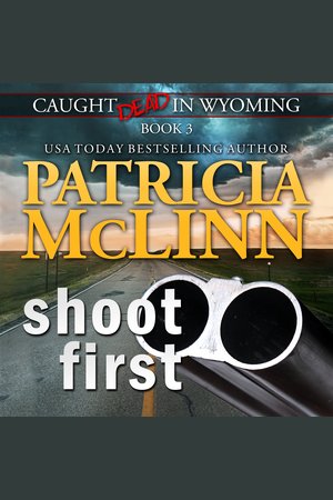 Shoot First Caught Dead In Wyoming Book 3 Nook Audiobooks