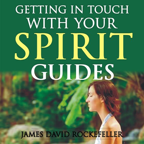 Getting in Touch with Your Spirit Guides