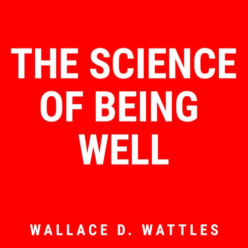 The Science of Being Well