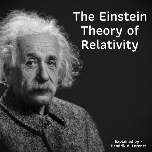 The Einstein Theory of Relativity