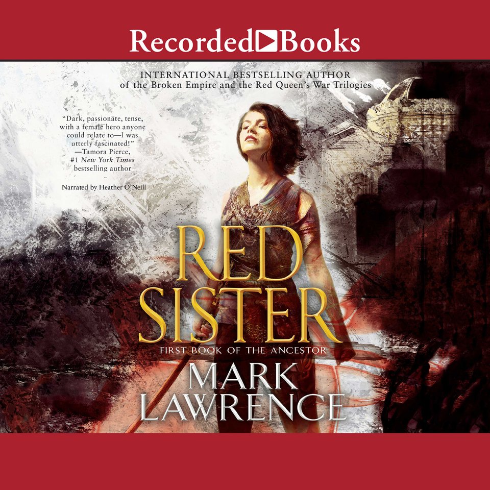 Red sister. Sister Red. Mark Lawrence book of the ANCESTOR. Red Sisterhood.