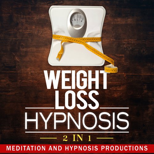 Weight Loss Hypnosis 2 in 1