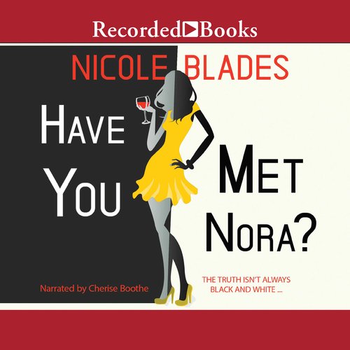 Have You Met Nora?