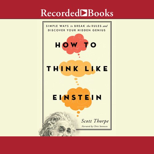 How to Think Like Einstein