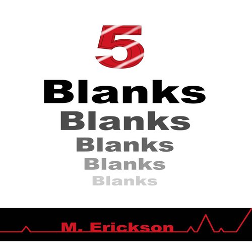 5 Blanks