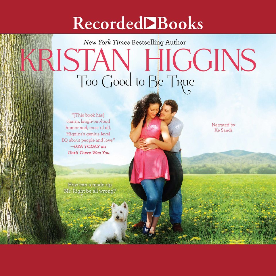 Too Good to Be True by Kristan Higgins