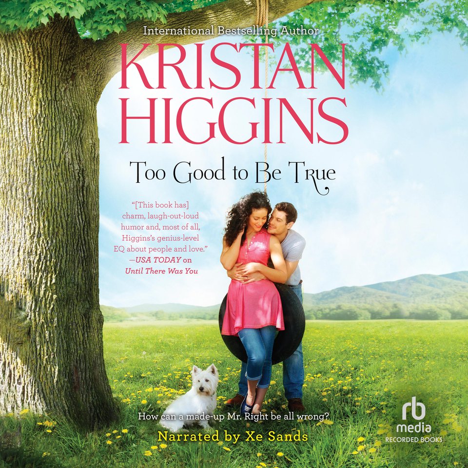 Too Good to Be True by Kristan Higgins