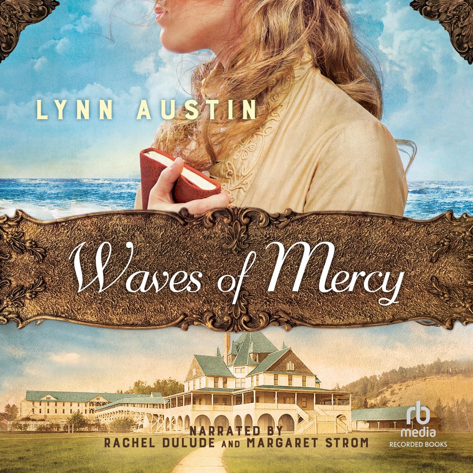 Waves of Mercy - Audiobook, by Lynn Austin | Chirp