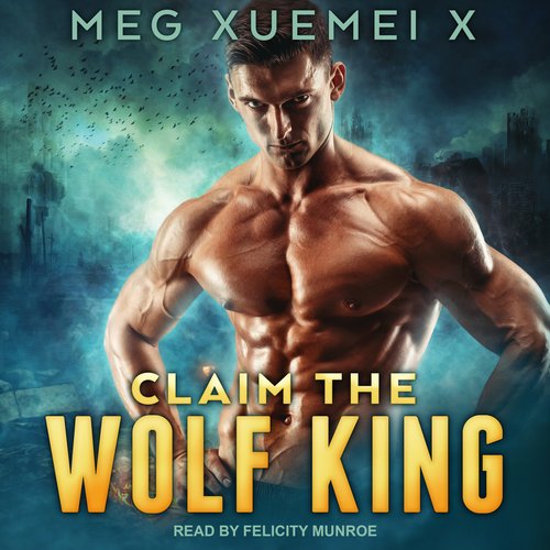 Claim the Wolf King