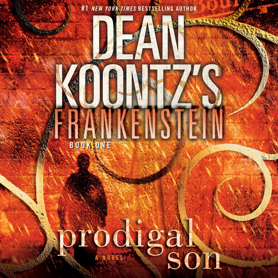 Frankenstein: Prodigal Son by Dean Koontz