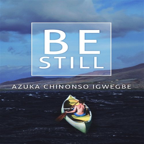 Be Still