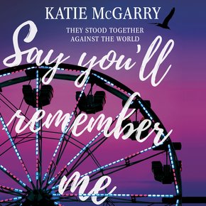 Say You'll Remember Me thumbnail