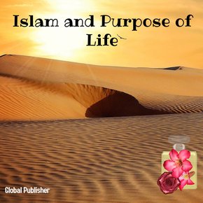 Islam and Purpose of Life thumbnail