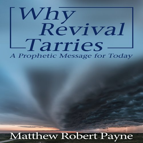 Why Revival Tarries