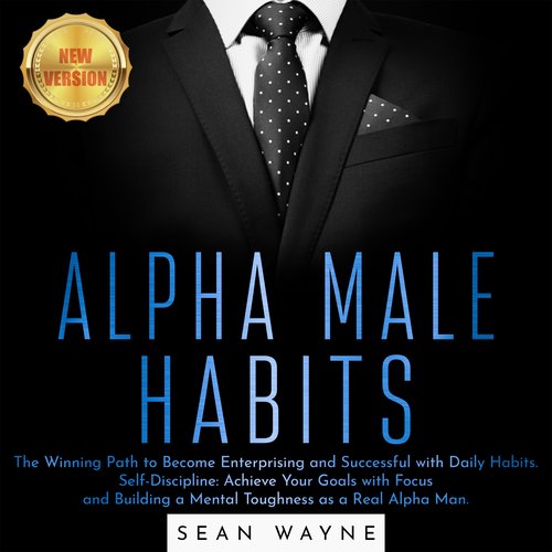 ALPHA MALE HABITS